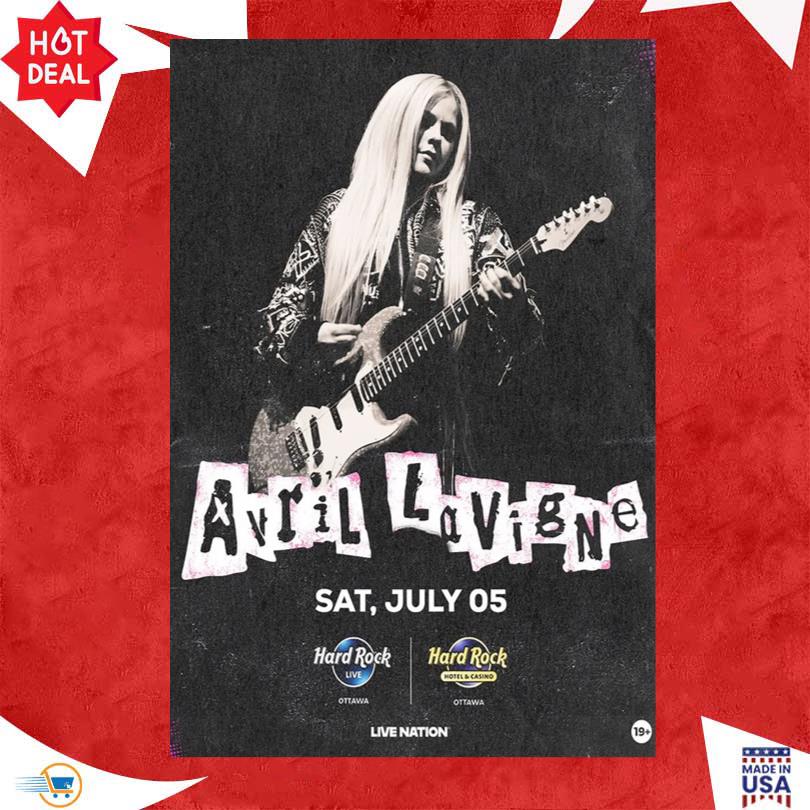 Avril Lavigne show to the Hard Rock Casino Ottawa on July 5th Poster
