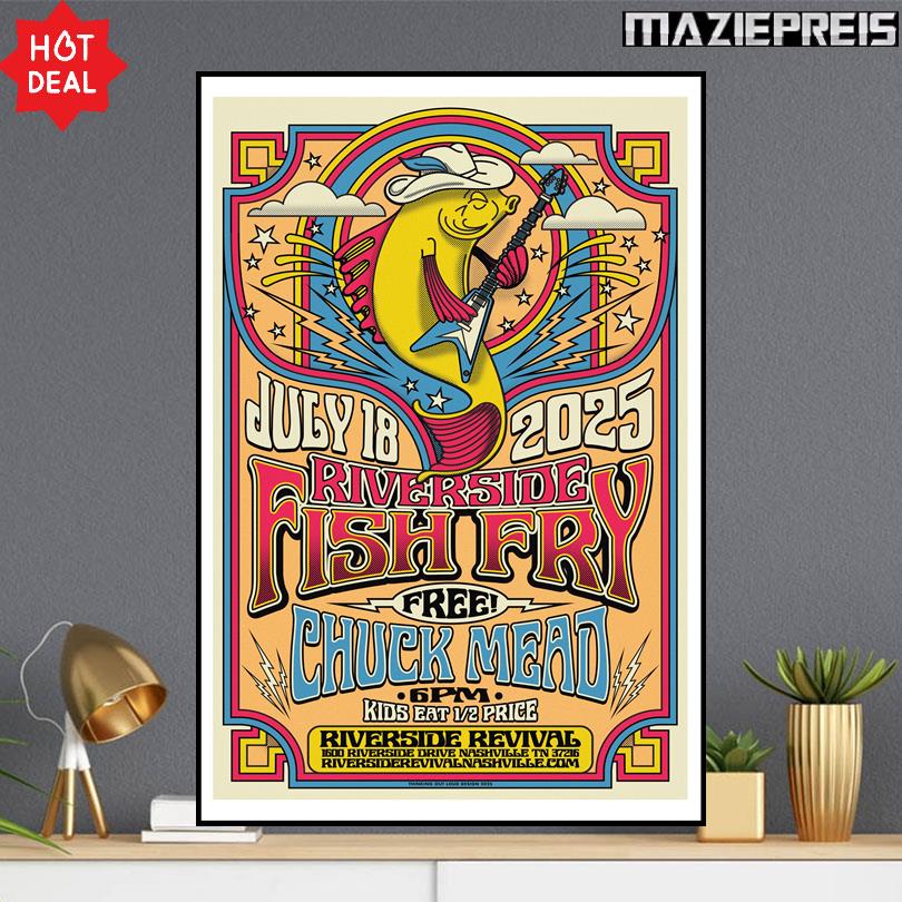 Chuck Mead Riverside Fish Fry Poster 2025
