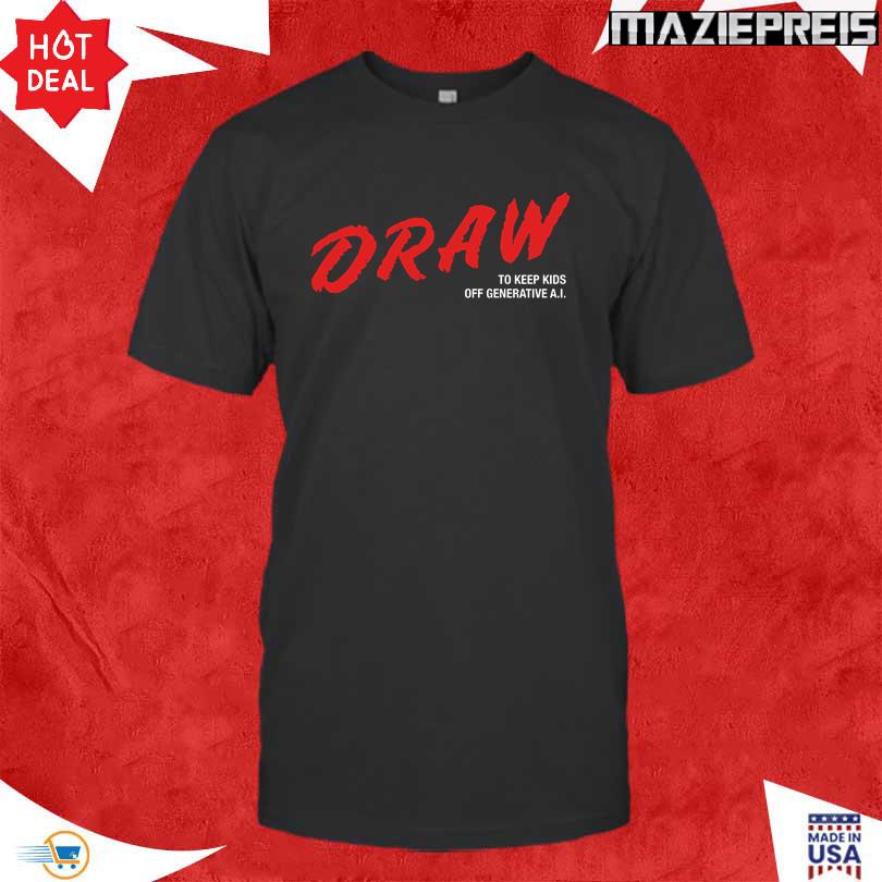 Draw To Keep Kids Off Generative Ai Shirt
