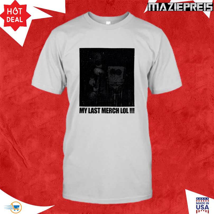 Elyaaaa My Last Merch Lol Tee