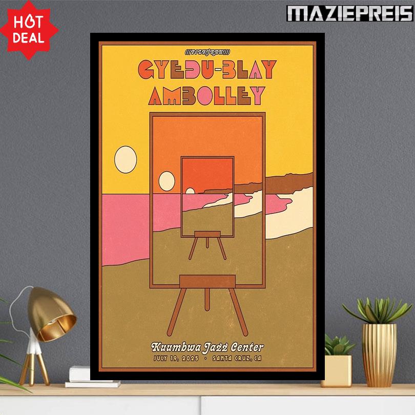 Gyedu-Blay Ambolley July 19 2025 Santa Cruz, CA Poster