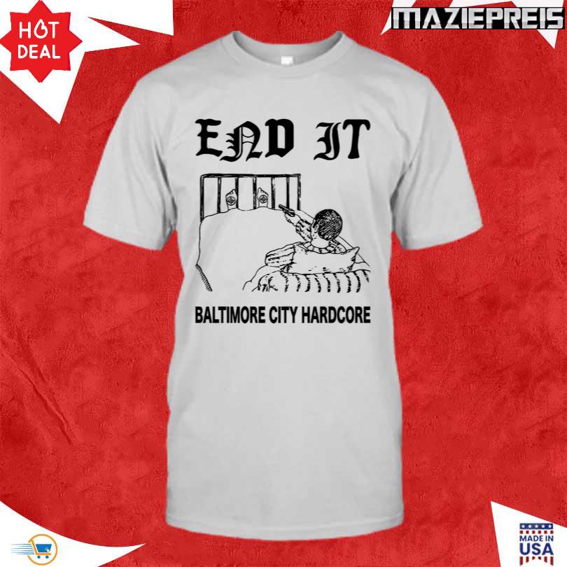 Hardcore End It Baltimore City Hardcore Shirt