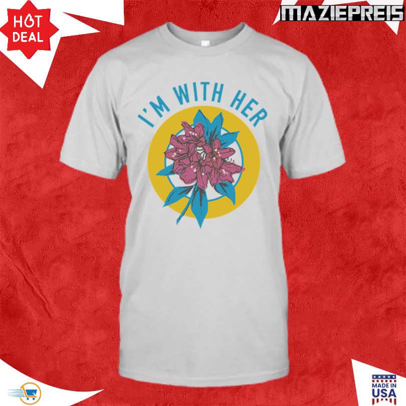 I’m With Her Rhododendron Tee