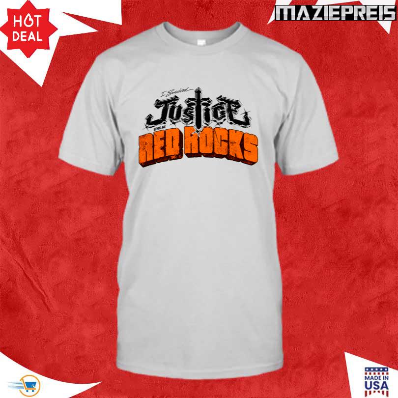 Justice I survived Justice Live at Red Rocks T Shirt