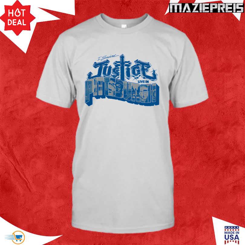 Justice I survived Justice Live in Pittsburgh T Shirt