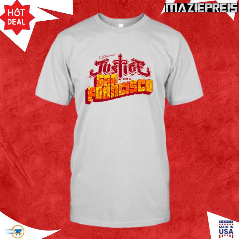 Justice I survived Justice Live in San Francisco Shirt