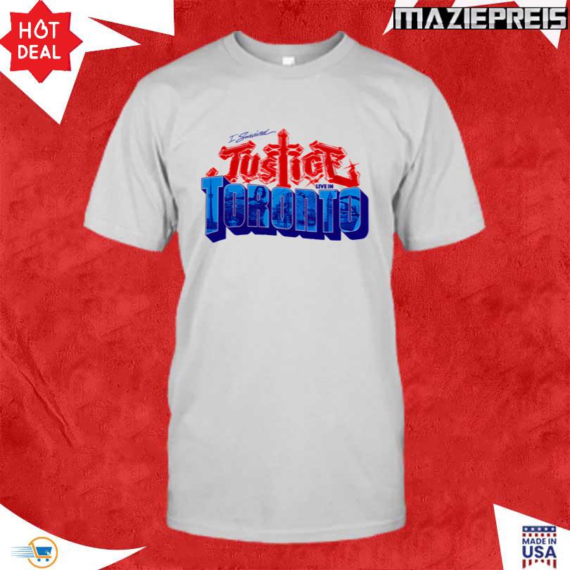 Justice I survived Justice Live in Toronto T Shirt