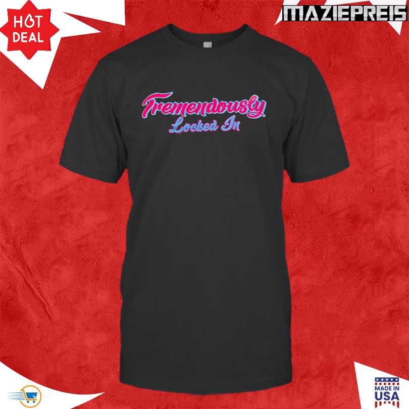 Tremendously Locked In Tee